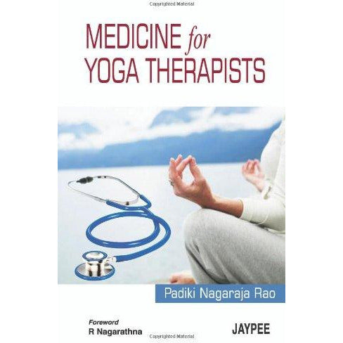 MEDICINE FOR YOGA THERAPISTS- Rao-UB-2017-jayppe-UNIVERSAL BOOKS