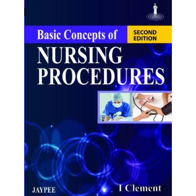 Basic Concepts of Nursing Procedures-REVISION - 23/01-jayppe-UNIVERSAL BOOKS