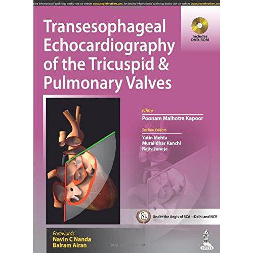 Transesophageal Echocardiography of the Tricuspid & Pulmonary Valves - Poonam Malhotra-REVISION - 25/01-jayppe-UNIVERSAL BOOKS
