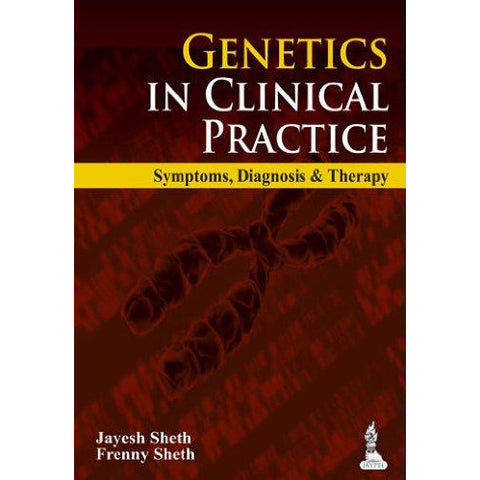 GENETICS IN CLINICAL PRACTICE-UB-2017-UNIVERSAL BOOKS-UNIVERSAL BOOKS