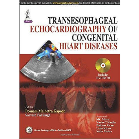Transesophageal Echocardiography Of Congenital Heary Diseases - Poonam Malhotra (Includes DVD-ROM)-REVISION - 25/01-jayppe-UNIVERSAL BOOKS
