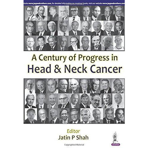 A Century Progress in Head & Neck Cancer-REVISION-jayppe-UNIVERSAL BOOKS