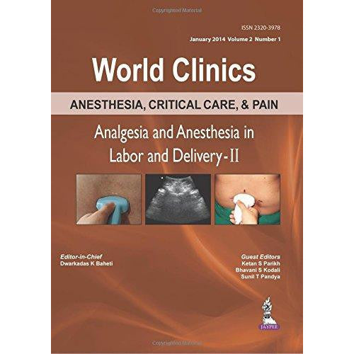 Anesthesia, Critical Care, & Pain: Analgesia and Anesthesia in Labor and Delivery-II-REVISION - 24/01-jayppe-UNIVERSAL BOOKS