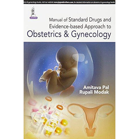 Manual of Standard Drugs and Evidence-based Approach to Obstetrics and Gynecology-30ENE-jayppe-UNIVERSAL BOOKS