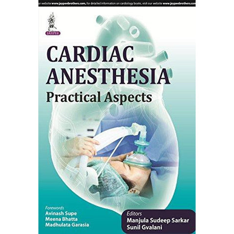 Cardiac Anesthesia: Practical Aspects-REVISION - 23/01-jayppe-UNIVERSAL BOOKS