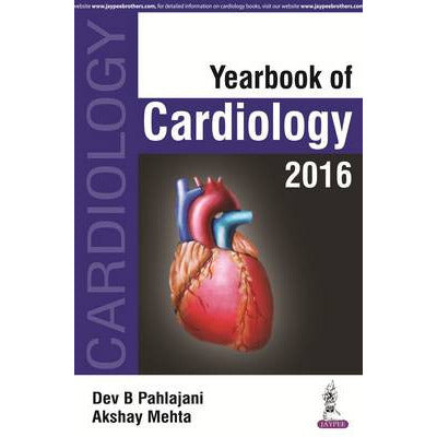 Yearbook of Cardiology 2016 - Dev B Pahlajani-REVISION - 24/01-jayppe-UNIVERSAL BOOKS