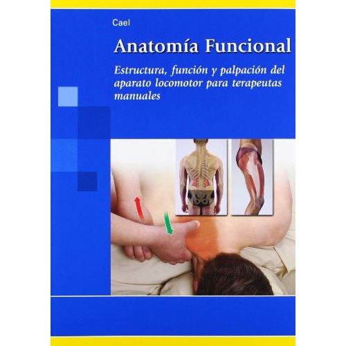 Anatomia Funcional. Estructura, funcion y palpacion para terapeutas manuales-panamericana-UNIVERSAL BOOKS