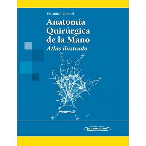 Anatomia quirurgica de la mano. Atlas Ilustrado-panamericana-UNIVERSAL BOOKS