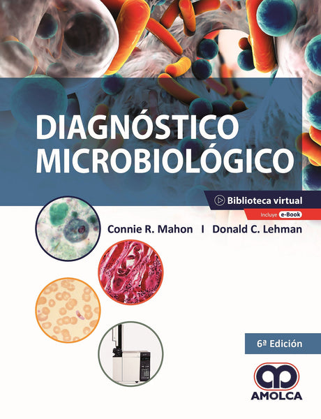 Diagnóstico Microbiológico. Sexta Edición Novedades 2020