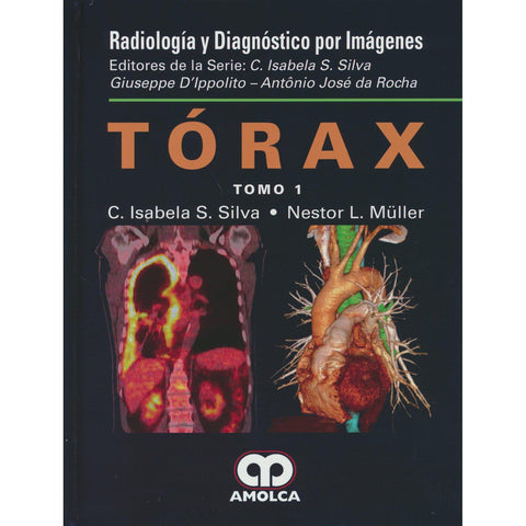 Radiologia y Diagnostico por Imagenes - TORAX (2 Tomos)-REVISION - 25/01-AMOLCA-UNIVERSAL BOOKS