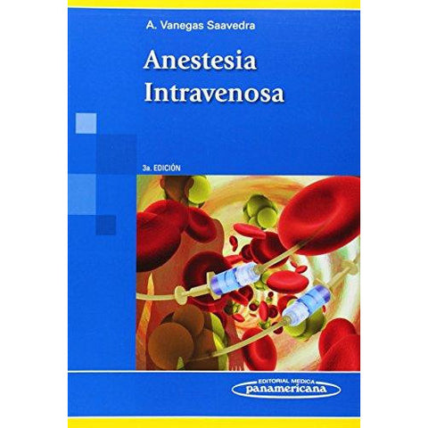 Anestesia Intravenosa-REVISION - 20/01-panamericana-UNIVERSAL BOOKS