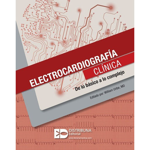 Electrocardiografía Clínica: De lo básico a lo complejo-REVISION - 25/01-Distribuna-UNIVERSAL BOOKS
