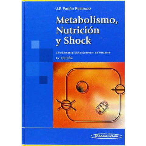 Metabolismo, Nutrici¢n y Shock-UB-2017-panamericana-UNIVERSAL BOOKS
