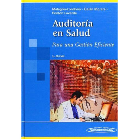 Auditoría en Salud Para una gestión eficiente.-REVISION - 23/01-panamericana-UNIVERSAL BOOKS
