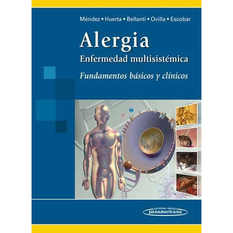 Alergia. Enfermedad Multisistemica. Fundamentos basicos y clinicos-panamericana-UNIVERSAL BOOKS