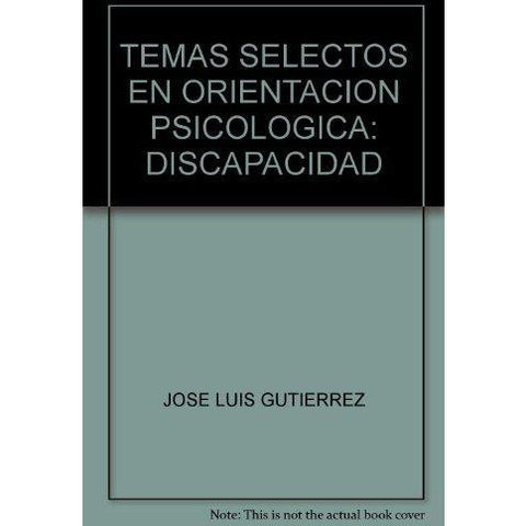 Temas Selectos en Orientación Psicológica - Vol. III. Discapacidad-REVISION - 30/01-UNIVERSAL BOOKS-UNIVERSAL BOOKS