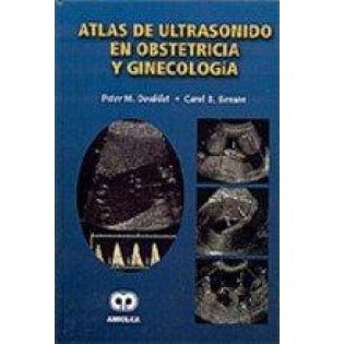 ATLAS DE ULTRASONIDO EN OBSTETRICIA Y GINECOLOGIA-REVISION - 20/01-UNIVERSAL BOOKS-UNIVERSAL BOOKS