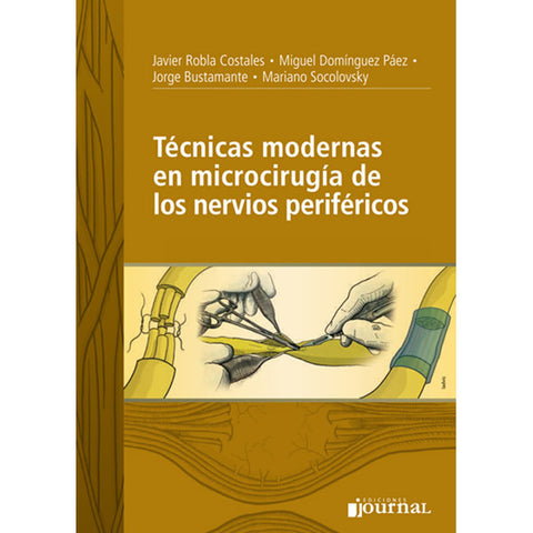 Técnicas modernas en microcirugía de los nervios periféricos-REVISION - 26/01-UNIVERSAL BOOKS-UNIVERSAL BOOKS