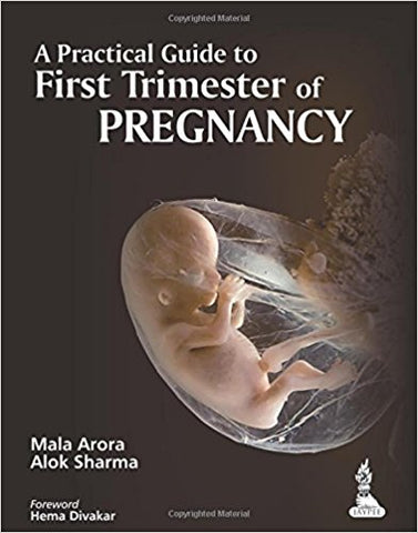 A Practical Guide to First Trimester of Pregnancy-UNIVERSAL 29.03-UNIVERSAL BOOKS-UNIVERSAL BOOKS