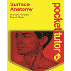 POCKET TUTOR SURFACE ANATOMY -Tunstall, Shah-REVISION - 27/01-jayppe-UNIVERSAL BOOKS