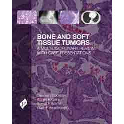 BONE AND SOFT TISSUE TUMORS. A MULTIDISCIPLINARY REVIEW WITH CASE PRESENTATIONS -Bocklage-REVISION - 23/01-jayppe-UNIVERSAL BOOKS
