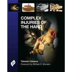 COMPLEX INJURIES OF THE HAND - Cheema-jayppe-UNIVERSAL BOOKS