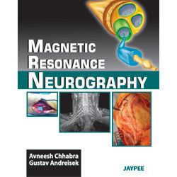 MAGNETIC RESONANCE NEUROGRAPHY -Chhabra - 1/ED/2012-jayppe-UNIVERSAL BOOKS