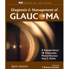 DIAGNOSIS & MANAGEMENT OF GLAUCOMA -Ramakrishnan-jayppe-UNIVERSAL BOOKS