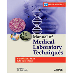 MANUAL OF MEDICAL LABORATORY TECHNIQUES (SANKARAN NETHRALAYA`S) -Ramakrishnan - 1/ED/2012-jayppe-UNIVERSAL BOOKS