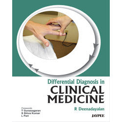 DIFFERENTIAL DIAGNOSIS IN CLINICAL MEDICINE -Deenadayalan-jayppe-UNIVERSAL BOOKS