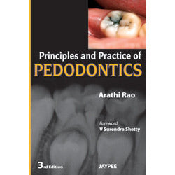 PRINCIPLES AND PRACTICE OF PEDODONTICS -Rao-jayppe-UNIVERSAL BOOKS
