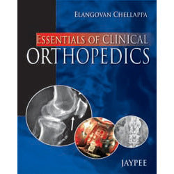ESSENTIALS OF CLINICAL ORTHOPEDICS -Chellappa-jayppe-UNIVERSAL BOOKS