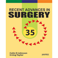RECENT ADVANCES IN SURGERY 35 -Johnson-REVISION - 27/01-jayppe-UNIVERSAL BOOKS