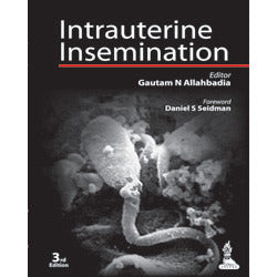 INTRAUTERINE INSEMINATION 3/E -Allahabadia-jayppe-UNIVERSAL BOOKS