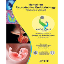 MANUAL ON REPRODUCTIVE ENDOCRINOLOGY- Pai-jayppe-UNIVERSAL BOOKS