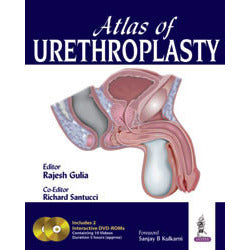 ATLAS OF URETHROPLASTY (WITH INTERACTIVE 2 DVD ROMS) -Gulia-jayppe-UNIVERSAL BOOKS