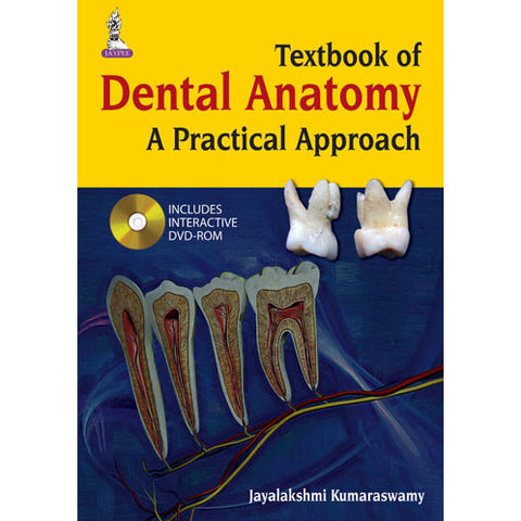 Textbook of Dental Anatomy: A Practical Approach-REVISION - 26/01-jayppe-UNIVERSAL BOOKS