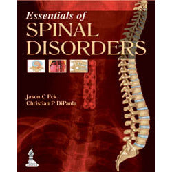 ESSENTIALS OF SPINAL DISORDERS -Eck-jayppe-UNIVERSAL BOOKS