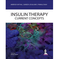 INSULIN THERAPY: CURRENT CONCEPTS -Mithal-jayppe-UNIVERSAL BOOKS