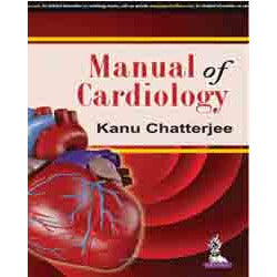 MANUAL OF CARDIOLOGY -Chatterjee-jayppe-UNIVERSAL BOOKS