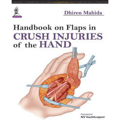 Handbook on Flaps in Crush Injuries of the Hand-UB-2017-jayppe-UNIVERSAL BOOKS