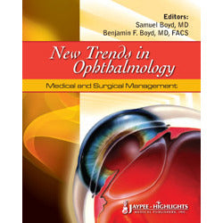 NEW TRENDS IN OPHTHALMOLOGY MEDICAL & SURGICAL MANAGEMENT -Boyd-jayppe-UNIVERSAL BOOKS