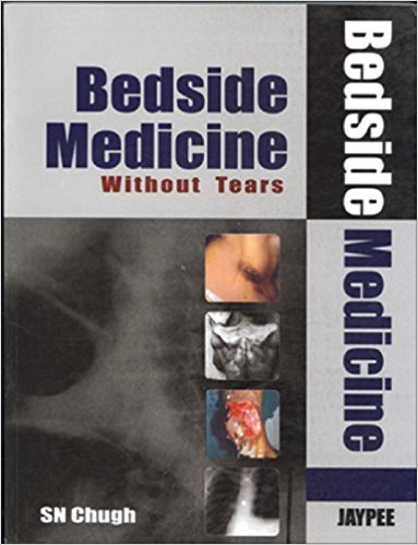BEDSIDE MEDICINE WITHOUT TEARS -Chugh-jayppe-UNIVERSAL BOOKS