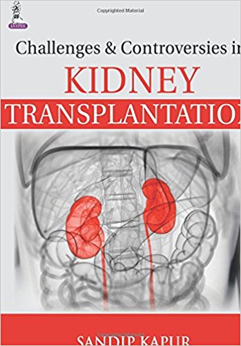 Challenges and Controversies in Kidney Transplantation-jayppe-UNIVERSAL BOOKS