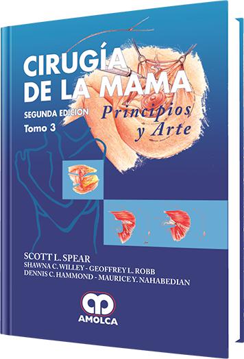 Cirugía de la Mama – Principios y Arte – Segunda Edición – Tomo 3-UNIVERSAL 26.04-UNIVERSAL BOOKS-UNIVERSAL BOOKS
