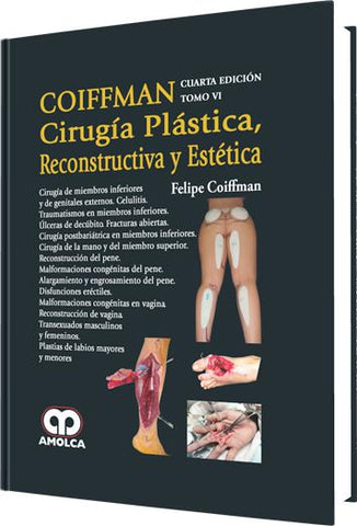 COIFFMAN – Cirugía Plástica , Reconstructiva y Estética – Cuarta Edición – Tomo VI-UNIVERSAL BOOKS-UNIVERSAL BOOKS