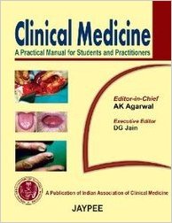Clinical Medicine A Practical Manual For Stud. &Pract. By Agarwal-jayppe-UNIVERSAL BOOKS