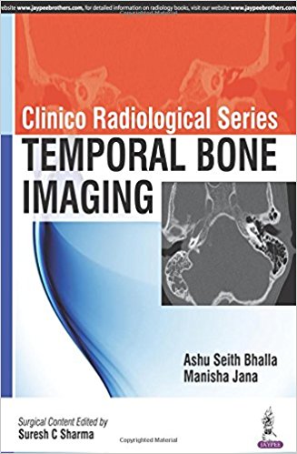 Clinico Radiological Series: Temporal Bone Imaging-jayppe-UNIVERSAL BOOKS