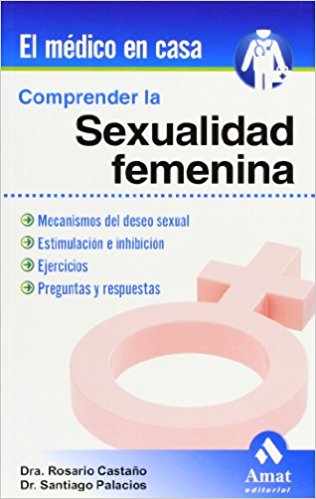 Comprender la sexualidad femenina (El Medico En Casa)-UNIVERSAL 18.04-UNIVERSAL BOOKS-UNIVERSAL BOOKS