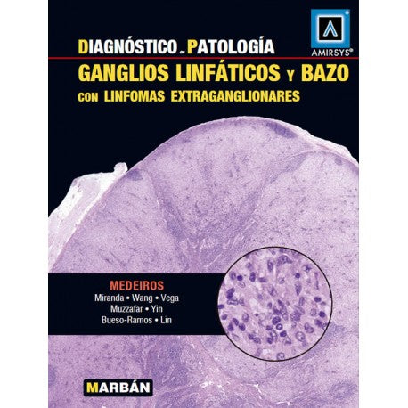 Ganglios linfáticos y Bazo Medeiros-UNIVERSAL 09.04-UNIVERSAL BOOKS-UNIVERSAL BOOKS